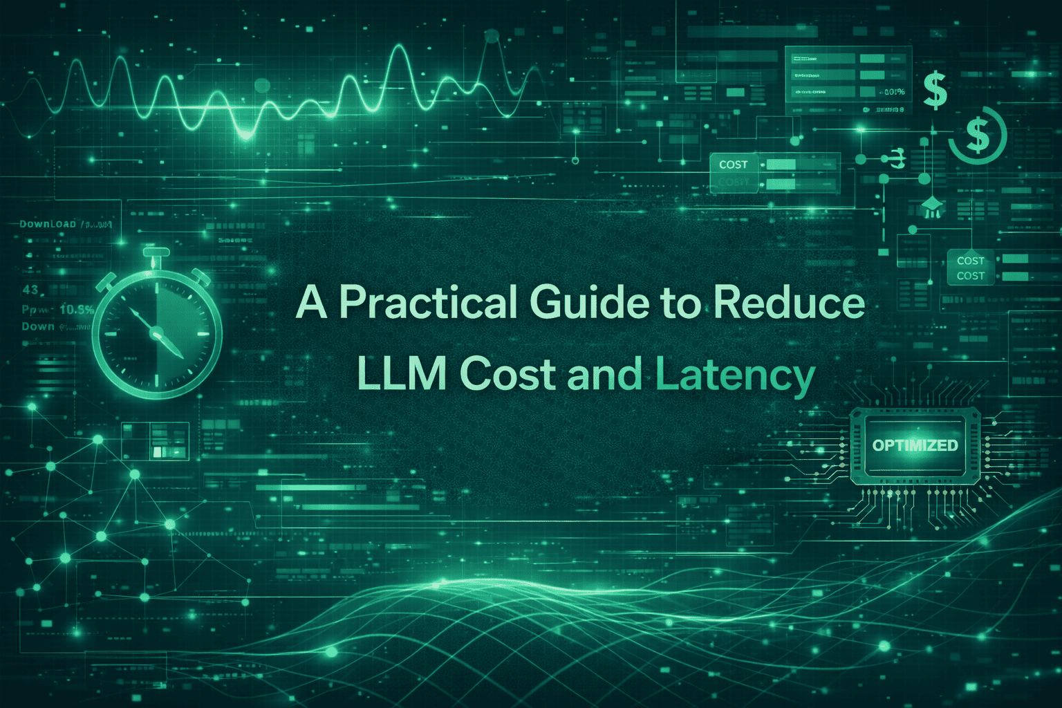 A practical guide to reduce LLM cost and latency