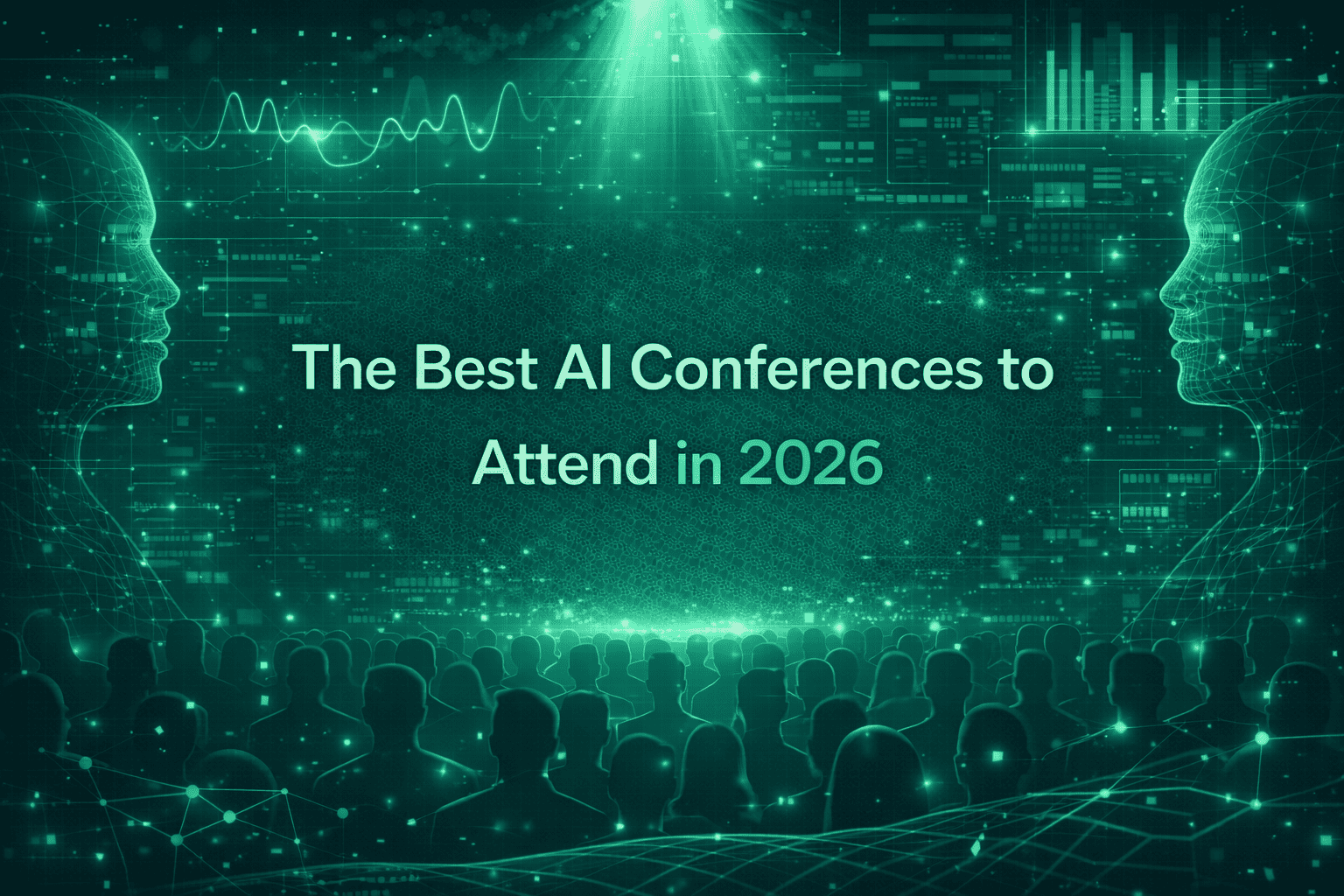 The Best AI Conferences to Attend in 2026