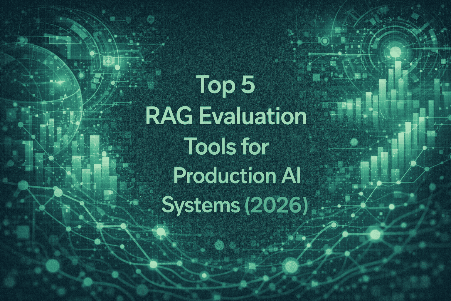 Top 5 RAG Evaluation Tools for Production AI Systems (2026)