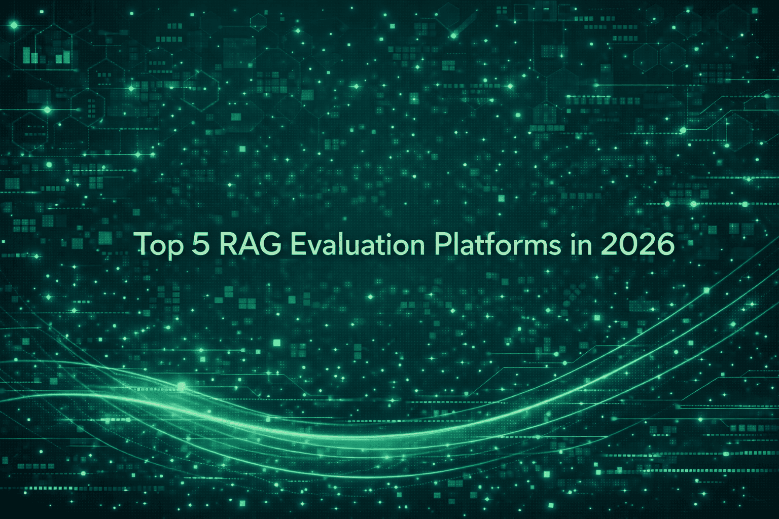 Top 5 RAG Evaluation Platforms in 2026