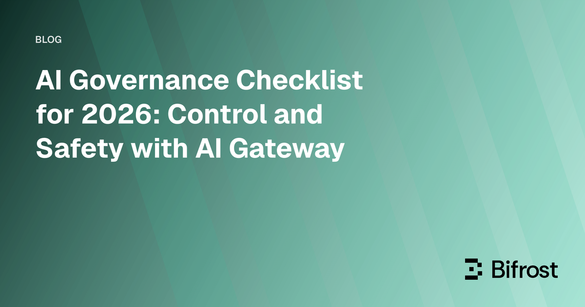 AI Governance Checklist for 2026: Control and Safety with AI Gateway
