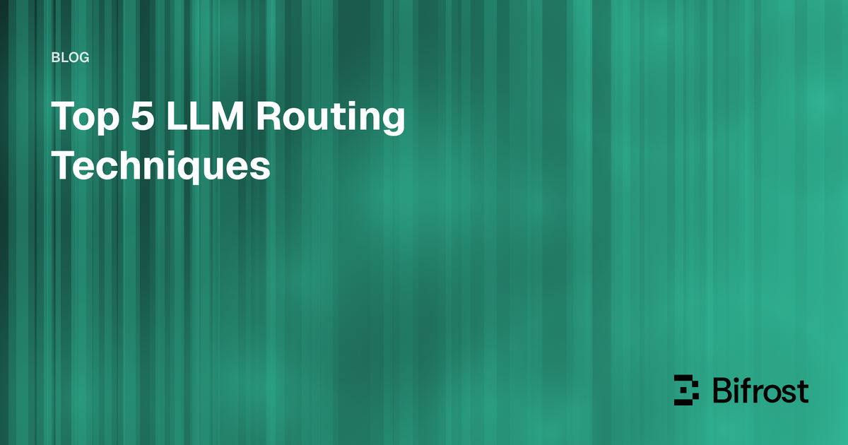 Top 5 LLM Routing Techniques