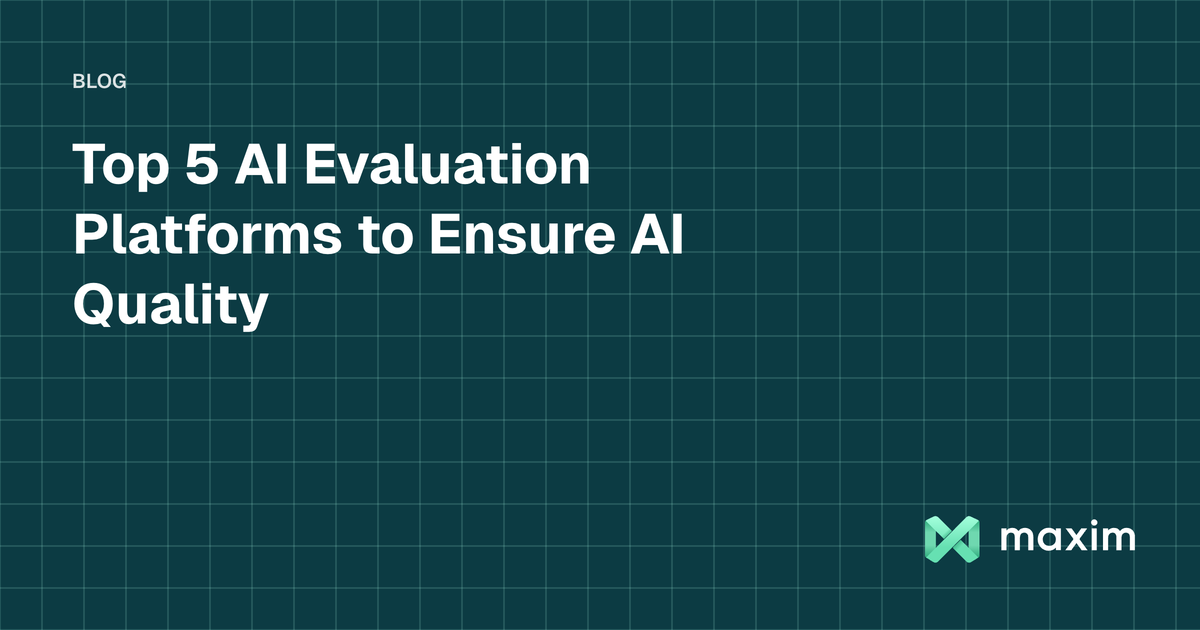 Top 5 AI Evaluation Platforms to Ensure AI Quality