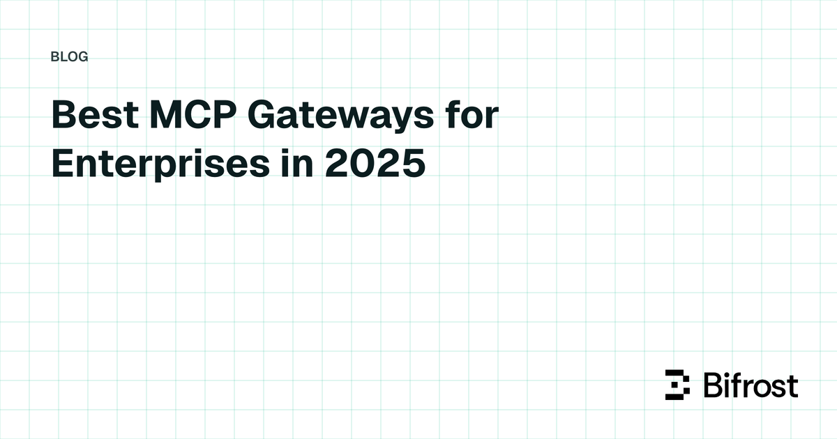 Best MCP Gateways for Enterprises in 2025