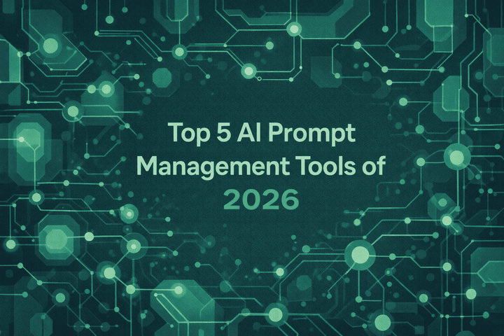 Top 5 AI Prompt Management Tools of 2026