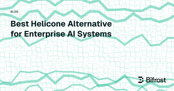 Best Helicone Alternative for Enterprise AI Systems