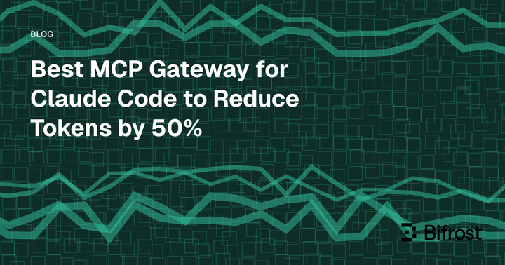 Best MCP Gateway for Claude Code to Reduce Tokens by 50%