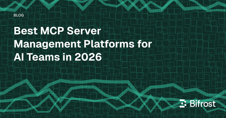 Best MCP Server Management Platforms for AI Teams in 2026