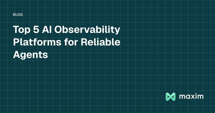 Top 5 AI Observability Platforms for Reliable Agents